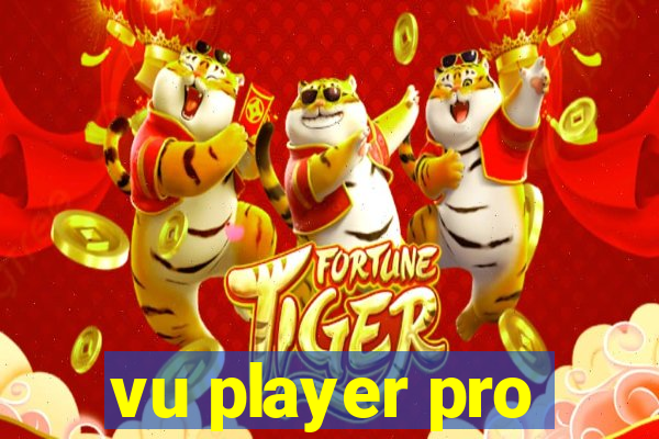 vu player pro